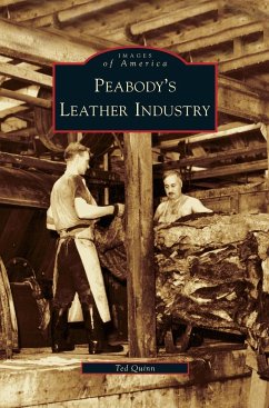 Peabody's Leather Industry - Quinn, Ted