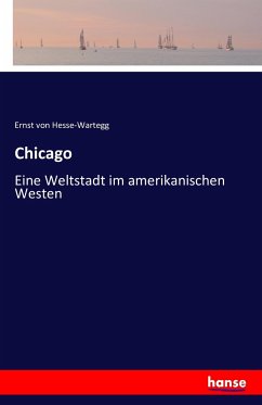 Chicago - Hesse-Wartegg, Ernst von