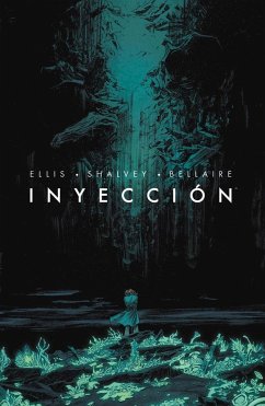 Inyección 1 - Ellis, Warren; Bellaire, Jordie; Fonografiks . . . [et al.; Shalvey, Declan