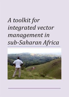 Toolkit for Integrated Vector Management in Sub-Saharan Africa - World Health Organization