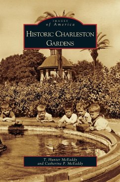 Historic Charleston Gardens - McEaddy, T. Hunter; McEaddy, Catherine P.