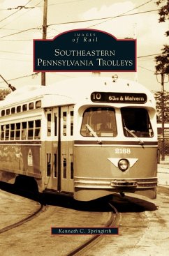 Southeastern Pennsylvania Trolleys - Springirth, Kenneth C.