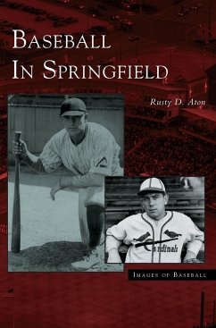 Baseball in Springfield - Aton, Rusty D.