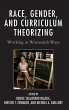 Race, Gender, and Curriculum Theorizing - Bild 1
