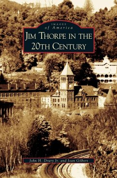 Jim Thorpe in the 20th Century - Gilbert, Joan Sewell; Drury, John H.