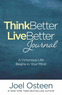 Think Better, Live Better Journal - Osteen, Joel