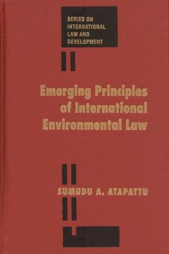 Emerging Principles of International Environmental Law - Atapattu, Sumudu