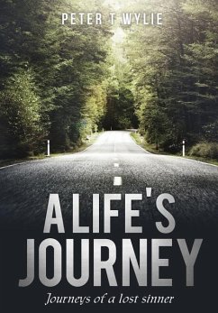 A Life's Journey - Wylie, Peter T.