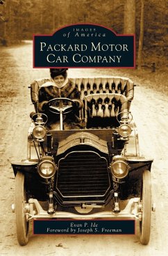 Packard Motor Car Company - Ide, Evan P.; Freeman, Forword By Joseph S.