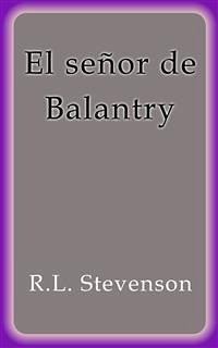 El señor de Balantry (eBook, ePUB) - Stevenson, R.L.