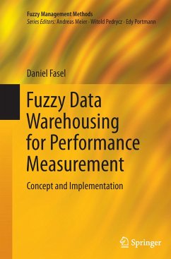 Fuzzy Data Warehousing for Performance Measurement - Fasel, Daniel