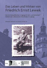 Das Leben und Wirken von Friedrich Ernst Lewek - Lewkowitz, Henry