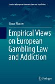 Empirical Views on European Gambling Law and Addiction