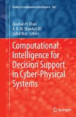 Computational Intelligence for Decision Support in Cyber-Physical Systems