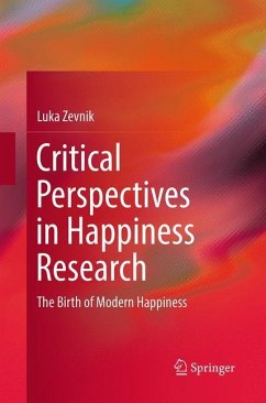 Critical Perspectives in Happiness Research - Zevnik, Luka