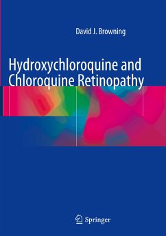 Hydroxychloroquine and Chloroquine Retinopathy - Browning, David J.