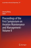 Proceedings of the First Symposium on Aviation Maintenance and Management-Volume II
