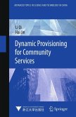 Dynamic Provisioning for Community Services Dynamic Provisioning for Community Services