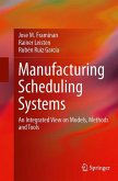 Manufacturing Scheduling Systems