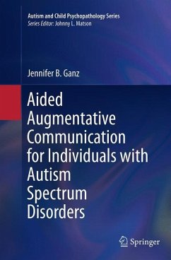 Aided Augmentative Communication for Individuals with Autism Spectrum Disorders - Ganz, Jennifer B.