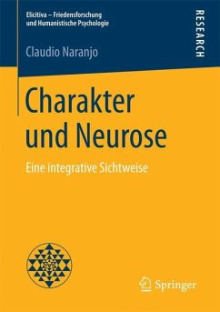 Charakter und Neurose - Naranjo, Claudio
