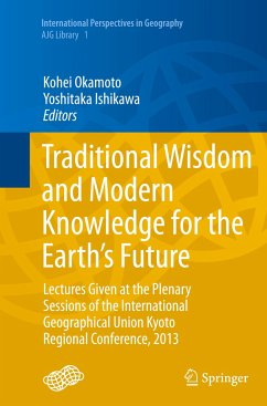 Traditional Wisdom and Modern Knowledge for the Earth¿s Future