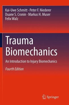 Trauma Biomechanics - Schmitt, Kai-Uwe;Niederer, Peter F.;Cronin, Duane S.