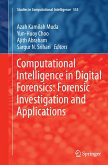 Computational Intelligence in Digital Forensics: Forensic Investigation and Applications