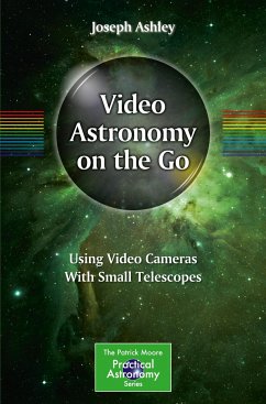 Video Astronomy on the Go - Ashley, Joseph