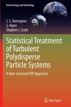 Statistical Treatment of Turbulent Polydisperse Particle Systems - Shrimpton, J.S.;Haeri, S.;Scott, Stephen J.