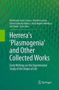 Herrera's 'Plasmogenia' and Other Collected Works - Cleaves, Henderson James; Lazcano, Antonio; Silva, Ervin; Negrón-Mendoza, Alicia; Peretó, Juli; Ledesma Mateos, Ismael