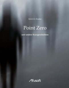 Point Zero - Franke, Erich H.