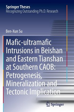 Mafic-ultramafic Intrusions in Beishan and Eastern Tianshan at Southern CAOB: Petrogenesis, Mineralization and Tectonic Implication - Su, Benxun