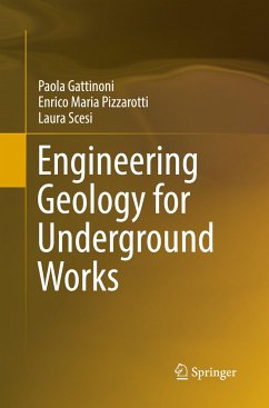 Engineering Geology for Underground Works - Gattinoni, Paola;Pizzarotti, Enrico Maria;Scesi, Laura