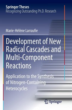 Development of New Radical Cascades and Multi-Component Reactions - Larraufie, Marie-Helene