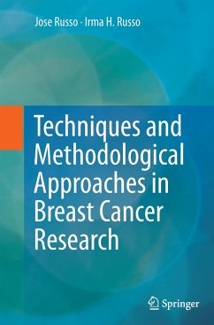 Techniques and Methodological Approaches in Breast Cancer Research - Russo, Jose;Russo, Irma H.