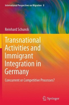 Transnational Activities and Immigrant Integration in Germany - Schunck, Reinhard