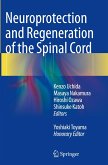 Neuroprotection and Regeneration of the Spinal Cord