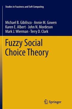 Fuzzy Social Choice Theory - Gibilisco, Michael B.;Gowen, Annie M.;Albert, Karen E.