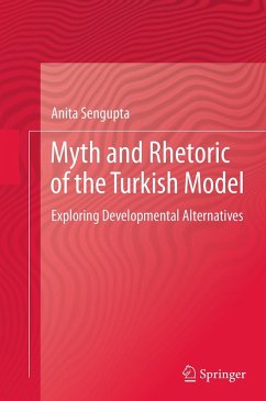 Myth and Rhetoric of the Turkish Model - Sengupta, Anita