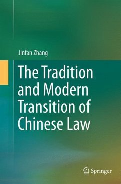The Tradition and Modern Transition of Chinese Law - Zhang, Jinfan