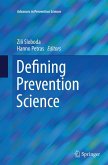 Defining Prevention Science Defining Prevention Science