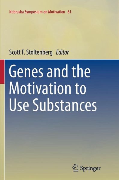 Genes and the Motivation to Use Substances Genes and the Motivation to Use Substances
