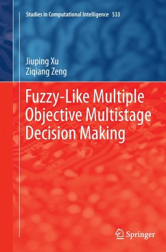 Fuzzy-Like Multiple Objective Multistage Decision Making - Xu, Jiuping;Zeng, Ziqiang