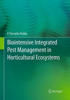 Biointensive Integrated Pest Management in Horticultural Ecosystems - Reddy, P. Parvatha