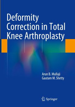 Deformity Correction in Total Knee Arthroplasty - Mullaji, Arun B.;Shetty, Gautam M.