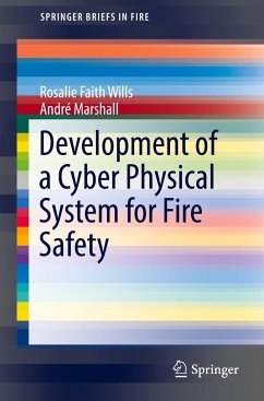 Development of a Cyber Physical System for Fire Safety - Wills, Rosalie Faith;Marshall, André