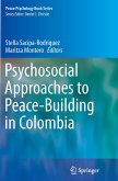 Psychosocial Approaches to Peace-Building in Colombia