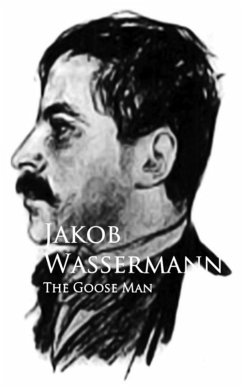 The Goose Man (eBook, ePUB) - Wassermann, Jakob