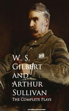 The Complete Plays (eBook, ePUB) - Gilbert, W. S.; Sullivan, Arthur
